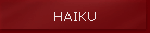 HAIKU